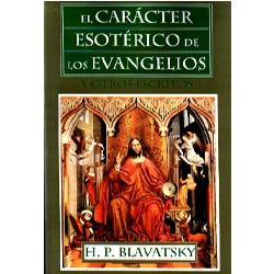 el-caracter-esoterico-de-los-evangelios-y-otros-escritos