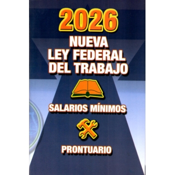 2026-nueva-ley-federal-de-trabajo