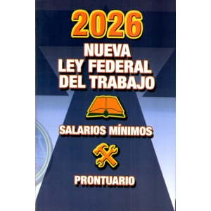 2026 NUEVA LEY FEDERAL DE TRABAJO
