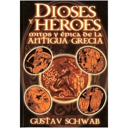 dioses-y-heroes-mitos-y-epica-de-la-antigua-grecia