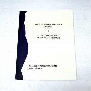 institucion-francmasonica-universal-y-otras-reflexiones-masonicas-y-profanas