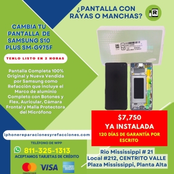 Reparacion Cambio D Pantalla Completa para Samsung Galaxy S10  Plus Mod SM-G975F en Monterrey 100% ORIGINAL Incluye Marco D Aluminio Botones Flexes Au