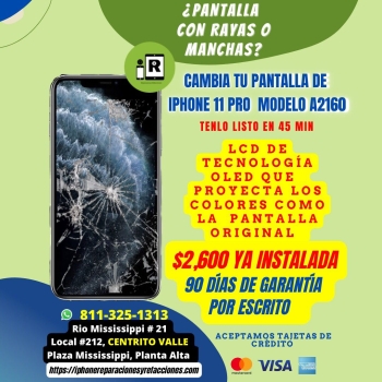 reparacion-cambio-de-pantalla-completa-100-nueva-generica-con-tecnologia-hard-oled-para-iphone-11-pro-en-monterrey-incluye-instalacion-en-45-minutos