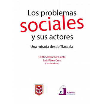 los-problemas-sociales-y-sus-actores-una-mirada-desde-tlaxcala