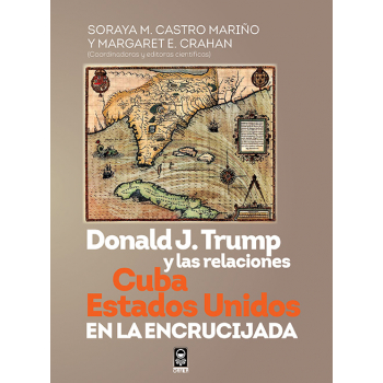 donald-j-trump-y-las-relaciones-cuba-estados-unidos-en-la-encrucijada