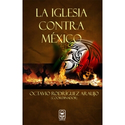 la-iglesia-contra-mexico