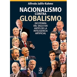 Nacionalismo contra globalismo. Dicotomía del siglo XXI antes de la inteligencia artificial