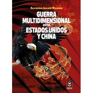 Guerra multidimensional entre Estados Unidos y China