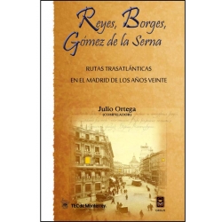 reyes-borges-gomez-de-la-serna-rutas-trasatlanticas-en-el-madrid-de-los-anos-veinte