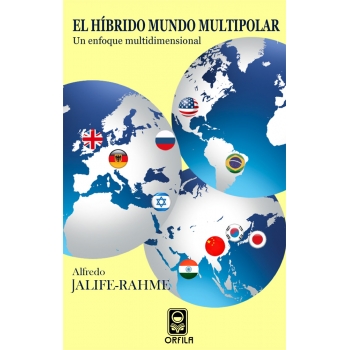 el-hibrido-mundo-multipolar-un-enfoque-multidimensional