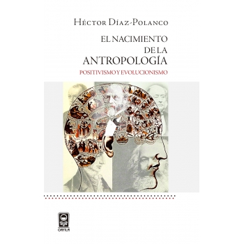 el-nacimiento-de-la-antropologia-positivismo-y-evolucionismo