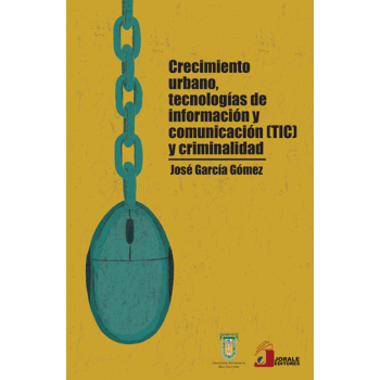 crecimiento-urbano-tecnologias-de-informacion-y-comunicacion-tic-y-criminalidad