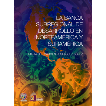 la-banca-subregional-de-desarrollo-en-norteamerica-y-suramerica